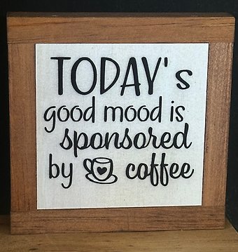 Today\'s good mood plaque