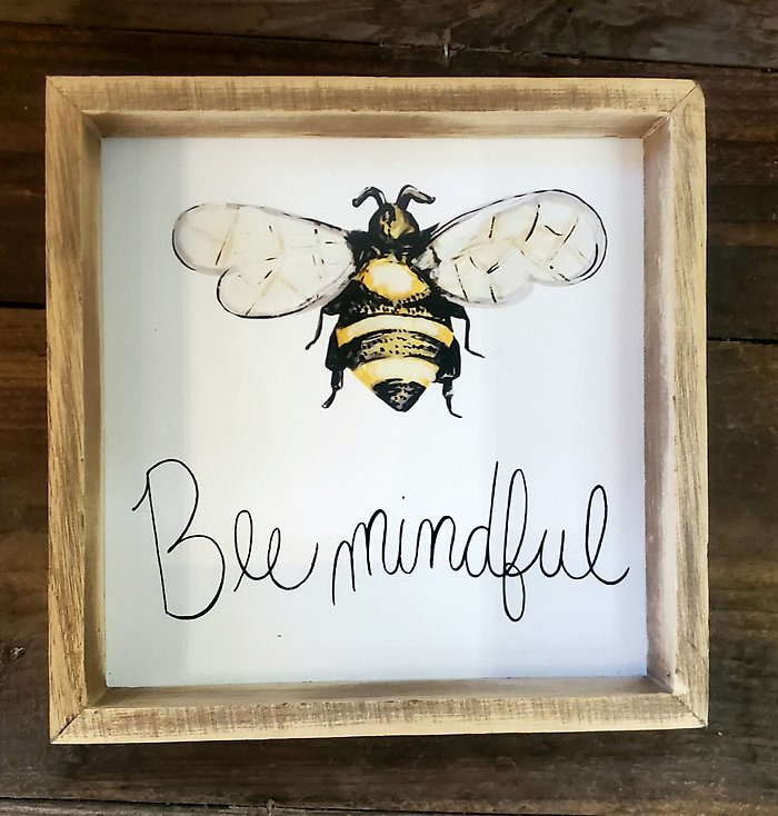 Bee mindful