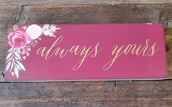 Always yours plaque