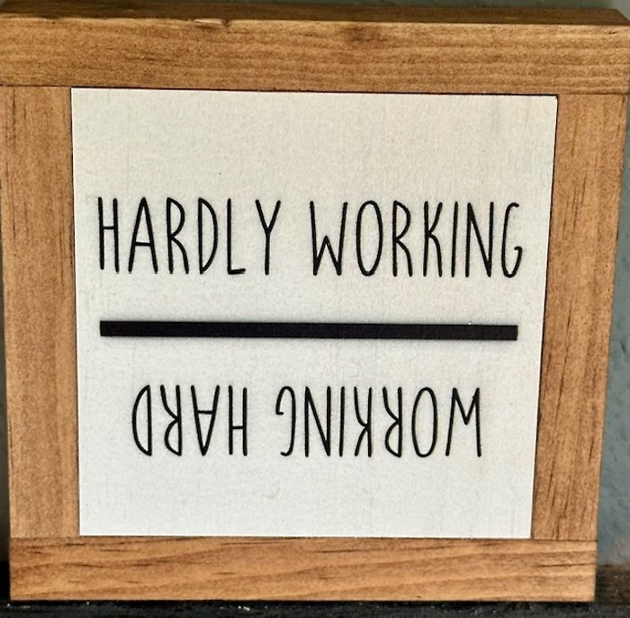 Hardly Working