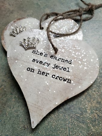 Badass wooden heart \"every jewel in her crown\"